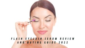 Flash eyelash serum review